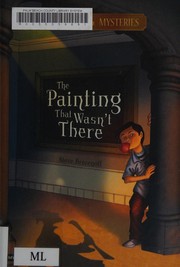 Front cover of The painting that wasn't there by Steven Brezenoff