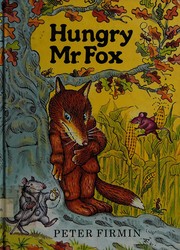 Cover of HUNGRY MR. FOX (Old Tree # 4) by Peter Firmin
