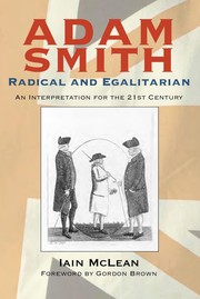 Front cover of Adam Smith, radical and egalitarian by Iain McLean