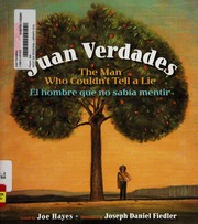 Front cover of Juan Verdades, the man who couldn't tell a lie = by Joe Hayes