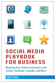 Front cover of Social Media Playbook for Business by Tom Funk