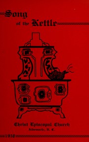 Front cover of Song of the kettle by Christ Episcopal Church (Albemarle, N.C.)