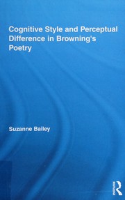 Front cover of Cognitive style and perceptual difference in Browning's poetry by Suzanne Bailey