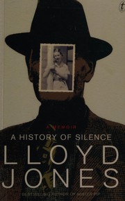 Front cover of A history of silence by Jones, Lloyd