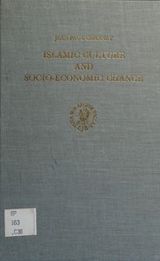 Cover of Islamic culture and socio-economic change by Jean Paul Charnay