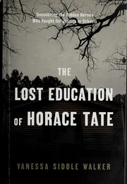 Front cover of The lost education of Horace Tate by Vanessa Siddle Walker