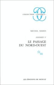 Front cover of Le passage du Nord-Ouest by Michel Serres