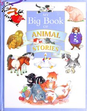 Front cover of My big book of animal stories by Hazel Songhurst