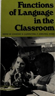 Cover of Functions of language in the classroom by Courtney B. Cazden
