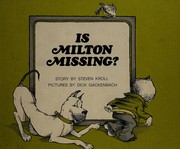 Cover of Is Milton missing? by Steven Kroll