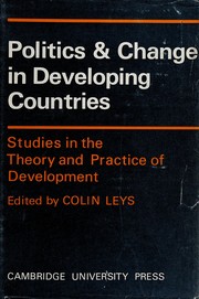 Cover of Politics and Change in Developing Countries by Colin Leys