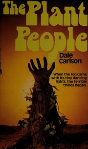 Front cover of The Plant People (Laurel Leaf) by Dale Bick Carlson