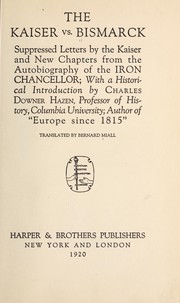 Front cover of The Kaiser vs. Bismarck by Otto von Bismarck