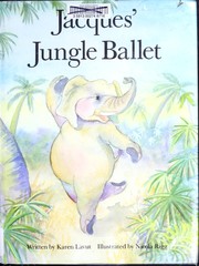 Front cover of Jacques' Jungle Ballet by Karen Lavut