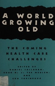Cover of A world growing old by Daniel Callahan