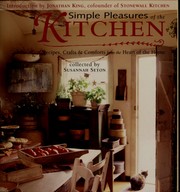 Cover of Simple pleasures of the kitchen by Susannah Seton
