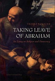 Front cover of Taking leave of Abraham by Troels Nørager