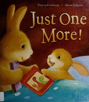 Front cover of Just one more! by Tracey Corderoy