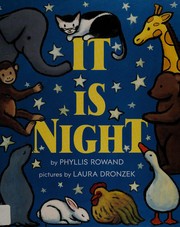 Cover of It is night by Phyllis Rowand