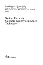 Cover of System Earth via Geodetic-Geophysical Space Techniques by Frank M. Flechtner