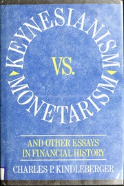 Cover of Keynesianism vs. monetarism, and other essays in financial history by Charles Poor Kindleberger