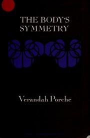 Front cover of The body's symmetry by Verandah Porche