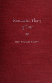 Front cover of Renaissance theory of love by John Charles Nelson