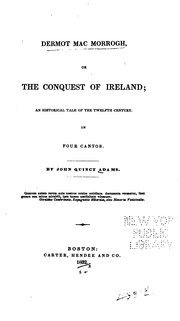 Cover of Dermot MacMorrogh, Or the Conquest of Ireland: Or, The Conquest of Ireland; an Historical Tale .. by John Quincy Adams