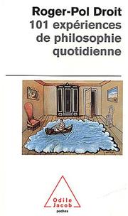 Cover of 101 expériences de philosophie quotidienne by Roger-Pol Droit