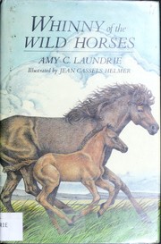 Front cover of Whinny of the wild horses by Amy C. Laundrie