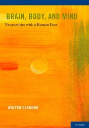 Cover of Brain, body, and mind by Walter Glannon