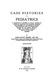 Front cover of Case histories in pediatrics: A Collection of Histories of Actual Patients Selected to .. by John Lovett Morse