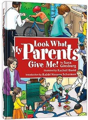 Cover of Look What My Parents Give Me by Sara Ginsburg