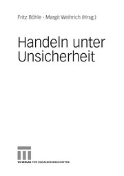 Front cover of Handeln unter Unsicherheit by Fritz Bo hle