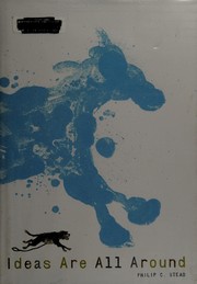 Cover of Ideas are all around by Philip C. Stead