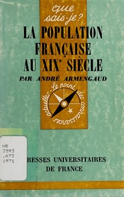 Front cover of La population française aux XIXe siècle by André Armengaud