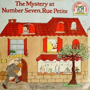 Cover of The mystery at number seven, Rue Petite by Ellen Shire