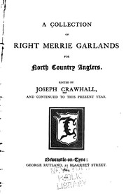 Front cover of A collection of right merrie garlands for North country anglers by Joseph Crawhall