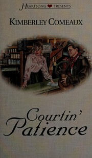 Cover of Courtin' patience by Kimberley Comeaux