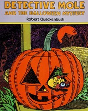 Front cover of DETECTIVE MOLE & THE HALLOWEEN MYSTERY by Quackenbush