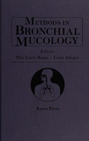 Front cover of Methods in bronchial mucology by Pier Carlo Braga