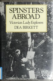 Cover of Spinsters abroad by Dea Birkett
