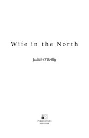 Front cover of Wife in the north by Judith O'Reilly