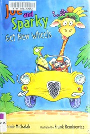 Cover of Joe and Sparky get new wheels by Jamie Michalak