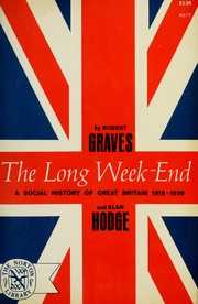 Cover of The long week-end; a social history of Great Britain, 1918-1939 by Robert Graves