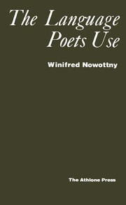 Cover of The language poets use by Winifred Nowottny