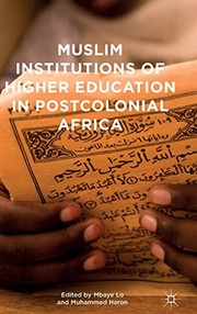 Front cover of Muslim Institutions of Higher Education in Postcolonial Africa by Mbaye Lo