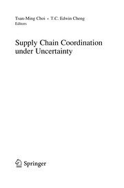 Cover of Supply Chain Coordination under Uncertainty by Tsan-Ming Choi