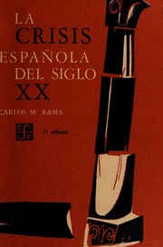 Cover of La crisis española del siglo XX by Rama, Carlos M.