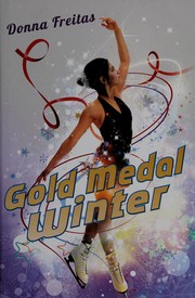 Front cover of Gold medal winter by Donna Freitas